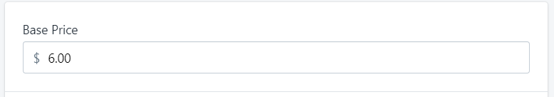 Base price with six dollars represented as six point zero zero