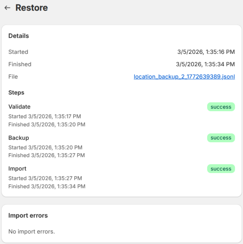 A view of the restore details page. The top section is labeled details and includes timestamps of when the restore was completed. The next section shows that the validate, backup, and restore steps have been successful. Finally, the bottom import section indicates no import errors occurred
