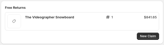 This free returns policy lists one product named "The Videographer Snowboard" totalling $841.65. There is a black New Claim button in the bottom right of this element