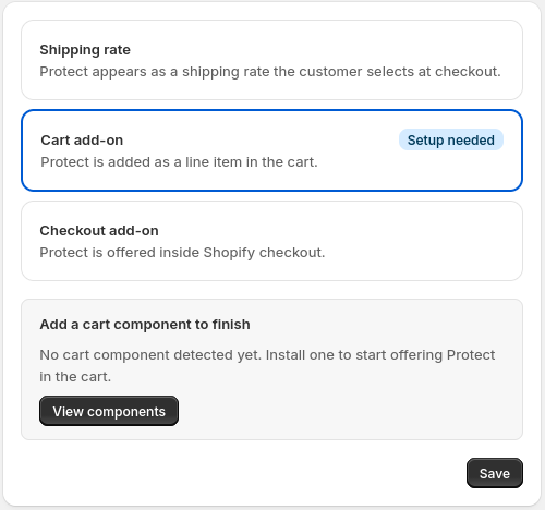 The Protect settings panel with Cart add-on selected. A "Setup needed" badge appears next to Cart add-on. Below, a panel titled "Add a cart component to finish" reads "No cart component detected yet. Install one to start offering Protect in the cart." with a View components button, and a Save button in the bottom right